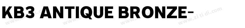 KB3 antique bronze字体转换